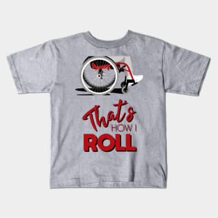 Manual Wheelchair | That’s How I Roll Typography - Red & Grey Kids T-Shirt